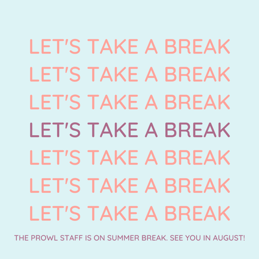Summer Break! See you in August.